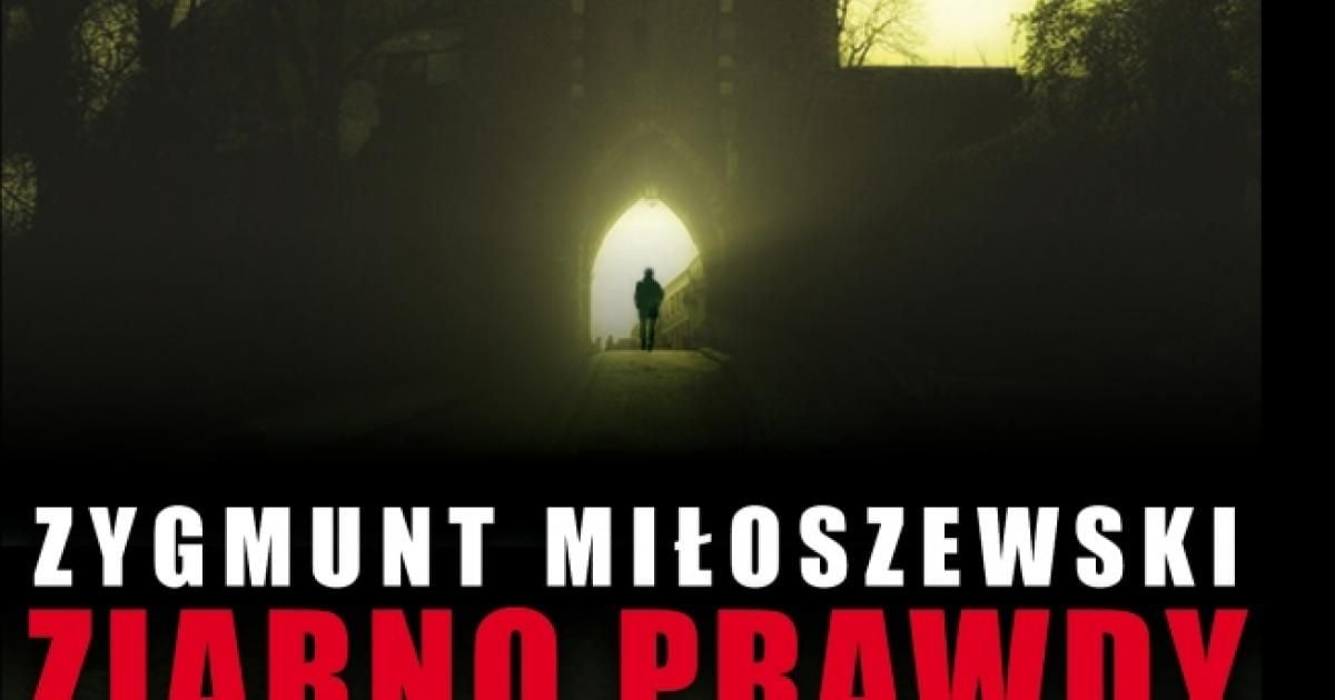 Zygmunt Miłoszewski, "Ziarno prawdy" | #literatura | Culture.pl